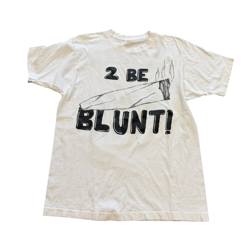 Vintage 2 Be A Blunt Tee