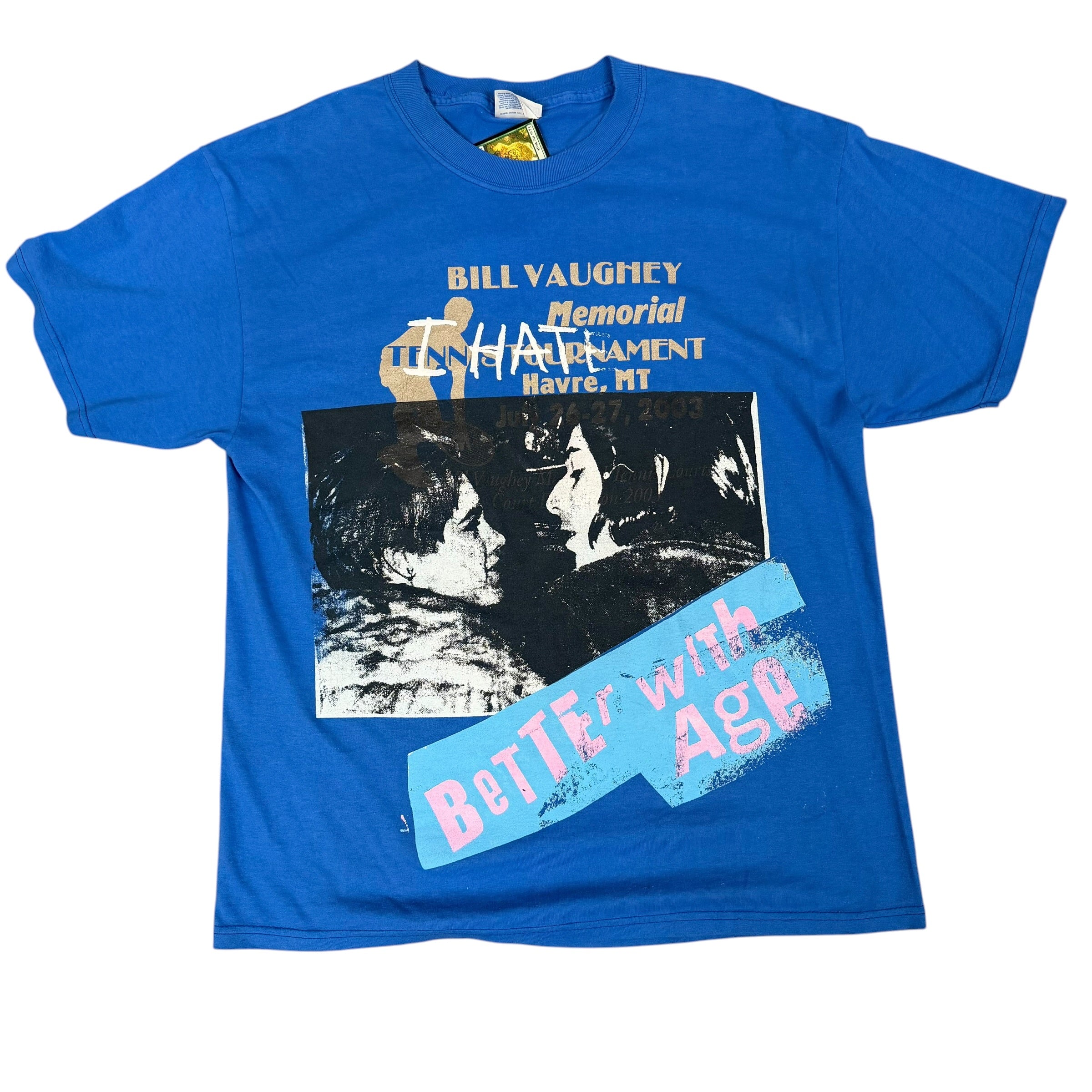 Better With Age Sample I Hate T-Shirt